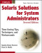 Solaris Solutions for System Administrators: Time-Saving Tips, Techniques, and Workarounds, Second Edition