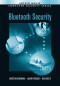 Bluetooth Security (Artech House Computer Security Series)