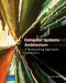 Computer Systems Architecture: a Networking Approach (2nd Edition)