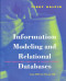 Information Modeling and Relational Databases: From Conceptual Analysis to Logical Design