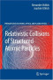 Relativistic Collisions of Structured Atomic Particles (Springer Series on Atomic, Optical, and Plasma Physics)