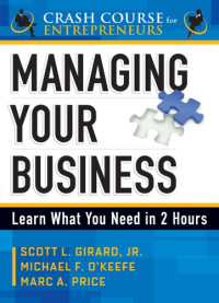 Managing Your Business: Learn What You Need in 2 Hours (A Crash Course for Entrepreneurs)