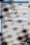 Gene Engineering in Endocrinology (Contemporary Endocrinology)
