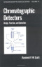Chromatographic Detectors (Chromatographic Science Series)