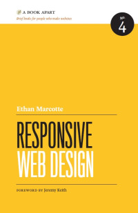 Responsive Web Design (Brief Books for People Who Make Websites, No. 4)