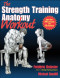 Strength Training Anatomy Workout, The