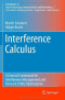 Interference Calculus: A General Framework for Interference Management and Network Utility Optimization
