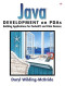 Java™ Development on PDAs: Building Applications for PocketPC and Palm Devices