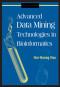 Advanced Data Mining Technologies in Bioinformatics