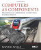 Computers as Components, Second Edition: Principles of Embedded Computing System Design