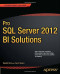 Pro SQL Server 2012 BI Solutions (Professional Apress)