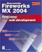 Macromedia Fireworks MX 2004 Fast & Easy Web Development