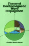 Theory of Electromagnetic Wave Propagation (Dover Books on Physics and Chemistry)