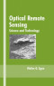 Optical Remote Sensing: Science and Technology (Optical Science and Engineering, Volume 84)