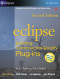 Eclipse : Building Commercial-Quality Plug-ins (2nd Edition)