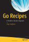 Go Recipes: A Problem-Solution Approach