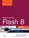 Macromedia Flash 8 @work: Projects and Techniques to Get the Job Done
