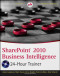 SharePoint 2010 Business Intelligence 24-Hour Trainer (Wrox Programmer to Programmer)