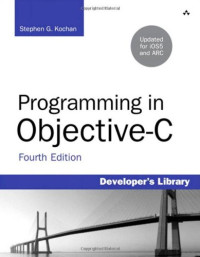 Programming in Objective-C (4th Edition) (Developer's Library)