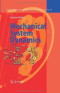 Mechanical System Dynamics (Lecture Notes in Applied and Computational Mechanics)