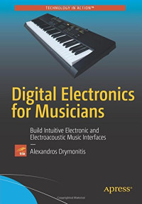 Digital Electronics for Musicians
