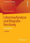 Lebenslaufanalyse und Biografieforschung: Eine Einführung (Studienskripten zur Soziologie) (German Edition)