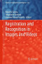 Registration and Recognition in Images and Videos (Studies in Computational Intelligence)