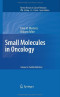Small Molecules in Oncology (Recent Results in Cancer Research)