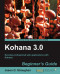 Kohana 3.0 Beginner's Guide