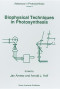 Biophysical Techniques in Photosynthesis (Advances in Photosynthesis and Respiration)