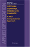 Optimal Control Models in Finance : A New Computational Approach (Applied Optimization)