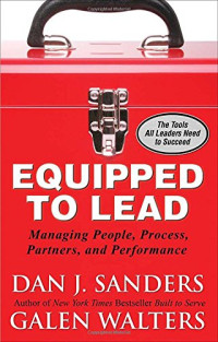 Equipped to Lead:  Managing People, Partners, Processes, and Performance