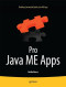 Pro Java ME Apps: Building Commercial Quality Java ME Apps