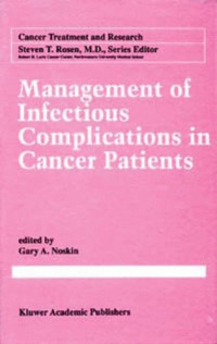 Management of Infectious Compli- Cations in Cancer Patients