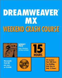Dreamweaver MX Weekend Crash Course