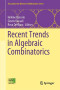 Recent Trends in Algebraic Combinatorics (Association for Women in Mathematics Series)