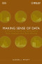 Making Sense of Data: A Practical Guide to Exploratory Data Analysis and Data Mining
