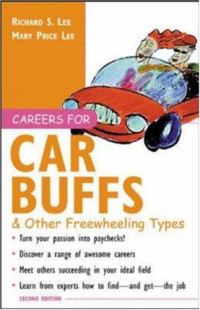 Careers for Car Buffs & Other Freewheeling Types (Careers for You Series)