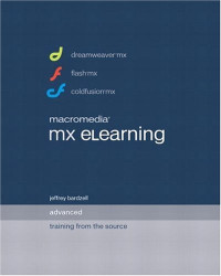 Macromedia MX eLearning: Advanced Training from the Source