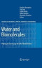 Water and Biomolecules: Physical Chemistry of Life Phenomena (Biological and Medical Physics, Biomedical Engineering)