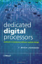 Dedicated Digital Processors: Methods in Hardware/Software Co-Design