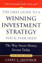 The Only Guide to a Winning Investment Strategy You'll Ever Need: The Way Smart Money Invests Today