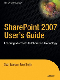 SharePoint 2007 User's Guide: Learning Microsoft's Collaboration and Productivity Platform