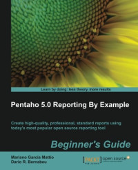 Pentaho 5.0 Reporting by Example: Beginner's Guide