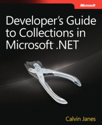 Developer's Guide to Collections in Microsoft .NET (Developer Reference)