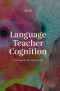 Language Teacher Cognition: A Sociocultural Perspective