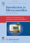 Introduction to Microcontrollers, Second Edition: Architecture, Programming, and Interfacing for the Freescale 68HC12