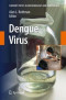 Dengue Virus (Current Topics in Microbiology and Immunology)