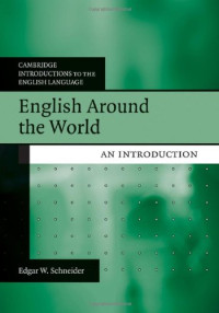 English Around the World: An Introduction (Cambridge Introductions to the English Language)