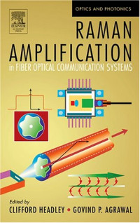 Raman Amplification in Fiber Optical Communication Systems (Optics and Photonics)